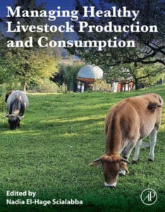 Managing Healthy Livestock Production and Consumption Managing Healthy Livestock Production and Consumption