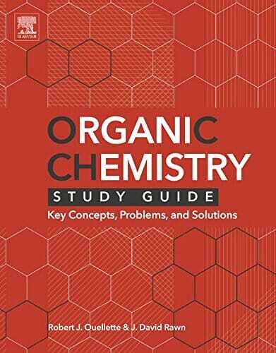 Organic Chemistry Study Guide: Key Concepts, Problems, and Solutions