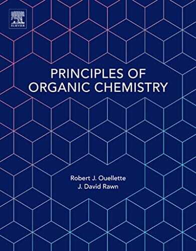 Principles of Organic Chemistry Robert J. Ouellette