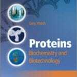 Proteins: Biochemistry and Biotechnology 2nd Edition