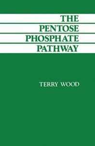 the-pentose-phosphate-pathway-terry-wood