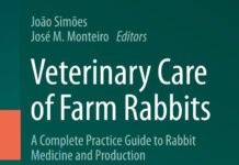 Veterinary Care of Farm Rabbits: A Complete Practice Guide to Rabbit Medicine and Production Veterinary Care of Farm Rabbits, A Complete Practice Guide to Rabbit Medicine and Production