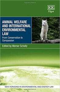 animal-welfare-and-international-environmental-law-from-conservation-to-compassion