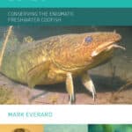 Burbot: Conserving the Enigmatic Freshwater Codfish Burbot: Conserving the Enigmatic Freshwater Codfish