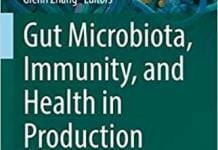 Gut Microbiota, Immunity, and Health in Production Animals By Michael H. Kogut , Glenn Zhang