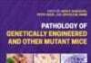 Pathology of Genetically Engineered and Other Mutant Mice PDF