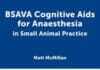 BSAVA Cognitive Aids for Anaesthesia in Small Animal Practice