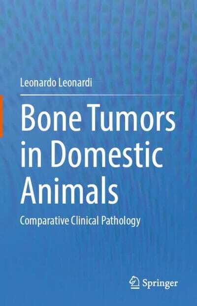 Bone Tumors in Domestic Animals, Comparative Clinical Pathology