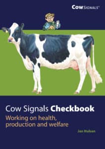 Cow Signals Checkbook: Working on Health, Production and Welfare Cow Signals Checkbook: Working on Health, Production and Welfare