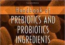 Handbook of Prebiotics and Probiotics Ingredients Health Benefits and Food Applications