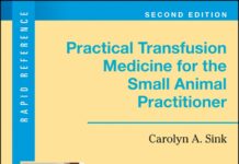 Practical Transfusion Medicine for the Small Animal Practitioner 2nd Edition