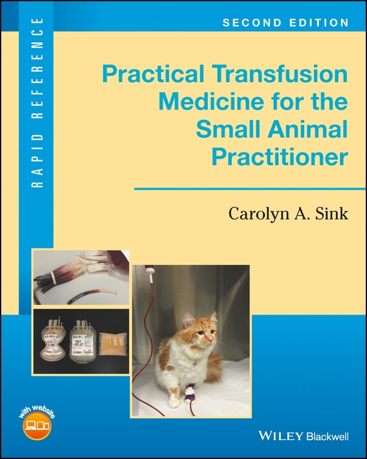 Practical Transfusion Medicine For The Small Animal Practitioner 2Nd Edition Pdf Download