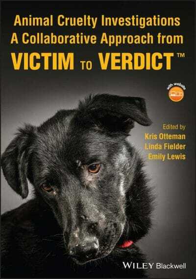 Animal Cruelty Investigations: A Collaborative Approach from Victim to Verdict PDF