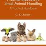 Concise Textbook of Small Animal Handling: A Practical Handbook