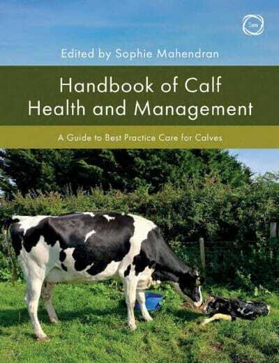 Handbook Of Calf Health And Management: A Guide To Best Practice Care For Calves