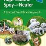 High Volume Spay and Neuter A Safe and Time Efficient Approach PDF