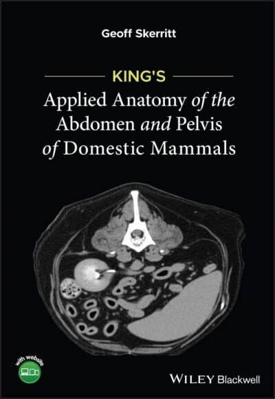 King’s Applied Anatomy of the Abdomen and Pelvis of Domestic Mammals