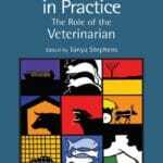 One Welfare in Practice: The Role of the Veterinarian