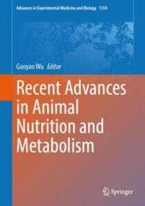 Recent Advances in Animal Nutrition and Metabolism