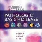 robbins and cotran pathologic basis of disease 10th edition