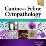 Canine and Feline Cytopathology: A Color Atlas and Interpretation Guide 4th Edition