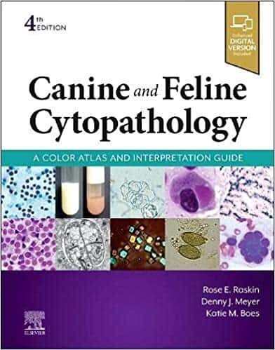 Canine and Feline Cytopathology: A Color Atlas and Interpretation Guide 4th Edition