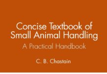 Concise Textbook of Small Animal Handling: A Practical Handbook Concise Textbook of Small Animal Handling: A Practical Handbook