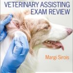 Elsevier’s Veterinary Assisting Exam Review Elsevier’s Veterinary Assisting Exam Review