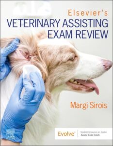 Elsevier’s Veterinary Assisting Exam Review Elsevier’s Veterinary Assisting Exam Review