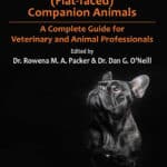 Health and Welfare of Brachycephalic (Flat-faced) Companion Animals, A Complete Guide for Veterinary and Animal Professionals