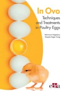 In Ovo Techniques and Treatments in Poultry Eggs In Ovo Techniques and Treatments in Poultry Eggs
