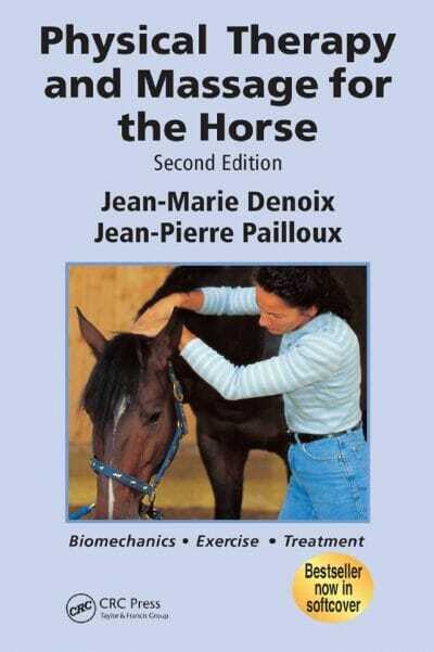 Physical Therapy and Massage for the Horse: Biomechanics - Exercise - Treatment, 2nd Edition PDF