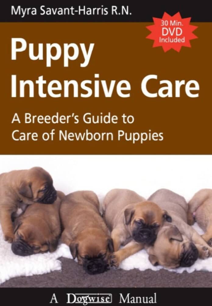 Puppy Intensive Care: A Breeder's Guide to Care of Newborn Puppies PDF