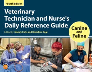 Veterinary Technician and Nurseโs Daily Reference Guide: Canine and Feline 4th Edition Veterinary Technician and Nurseโs Daily Reference Guide: Canine and Feline 4th Edition PDF