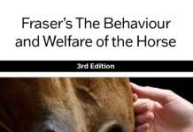 Fraser’s The Behaviour and Welfare of the Horse 3rd Edition