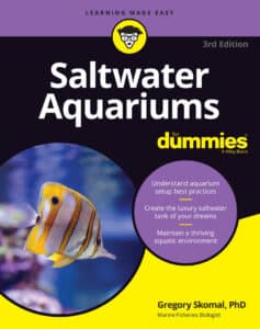 Saltwater Aquariums For Dummies, 3rd Edition Saltwater Aquariums For Dummies, 3rd Edition
