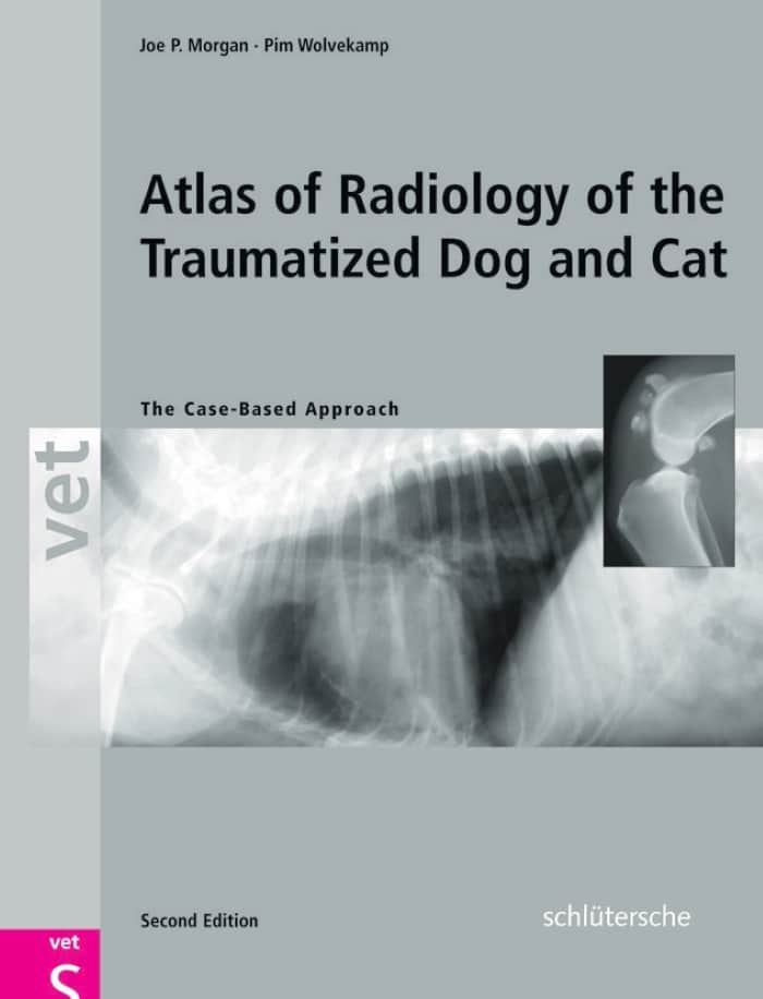 Atlas Of Radiology Of The Traumatized Dog And Cat: The Case-Based Approach 2Nd Edition Pdf Download