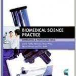 Biomedical Science Practice Experimental and Professional Skills