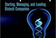 Biotechnology Entrepreneurship Starting, Managing, and Leading Biotech Companies PDF
