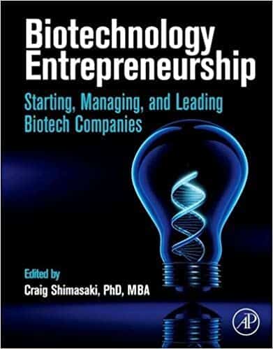 Biotechnology Entrepreneurship Starting, Managing, and Leading Biotech Companies PDF