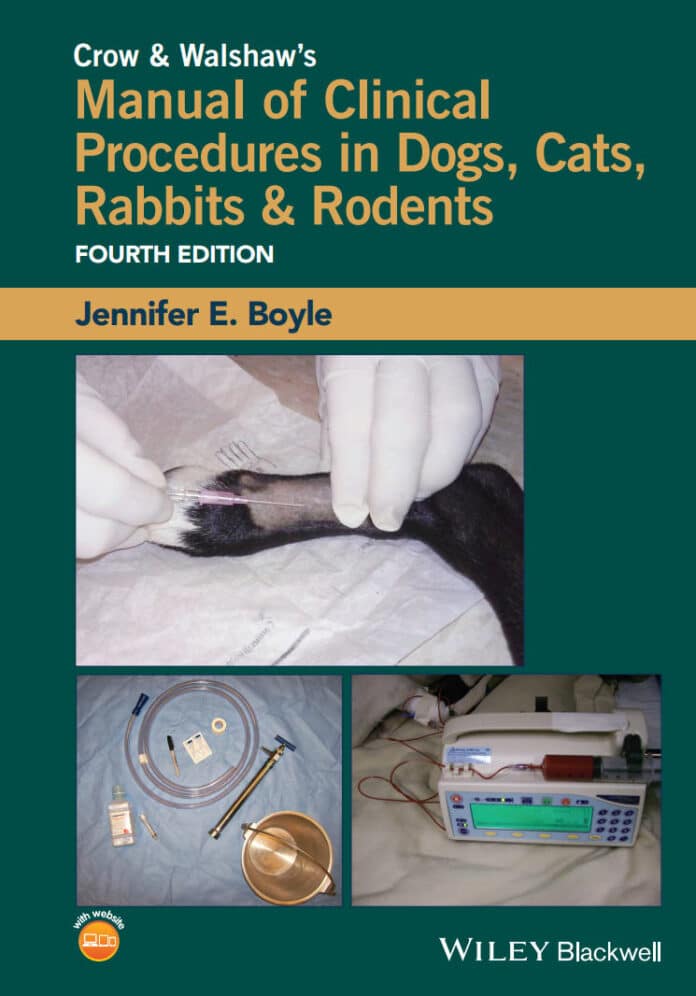 Crow & Walshaw's Manual of Clinical Procedures in Dogs, Cats, Rabbits, & Rodents, 4th Edition PDF