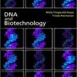 DNA and Biotechnology 3rd Edition