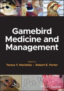Gamebird Medicine and Management Gamebird Medicine and Management