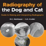 Radiography of the Dog and Cat: Guide to Making and Interpreting Radiographs, 2nd Edition