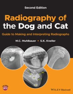 Radiography of the Dog and Cat: Guide to Making and Interpreting Radiographs, 2nd Edition