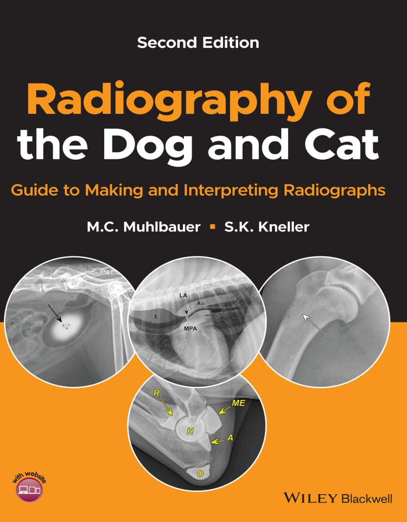 Radiography Of The Dog And Cat: Guide To Making And Interpreting Radiographs, 2Nd Edition