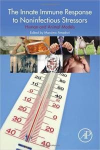 The Innate Immune Response to Noninfectious Stressors, Human and Animal Models pdf