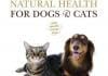Dr. Pitcairn’s Complete Guide to Natural Health for Dogs and Cats, 3rd Revised and Updated Edition