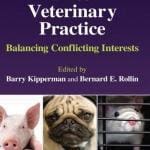 Ethics in Veterinary Practice: Balancing Conflicting Interests
