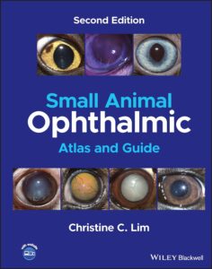 Small Animal Ophthalmic Atlas and Guide 2nd Edition
